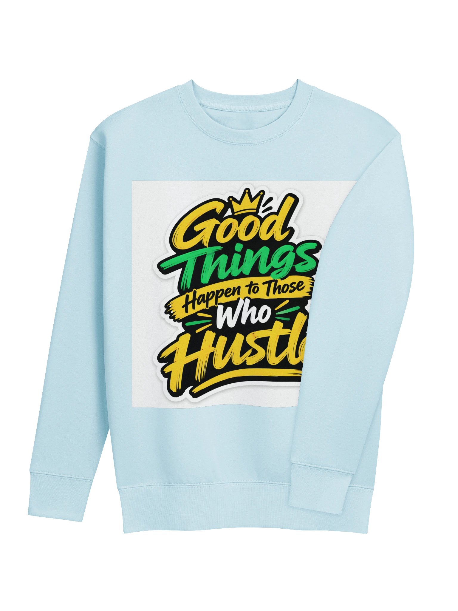 Good Things Happen Hustle Sweatshirt product image (4)
