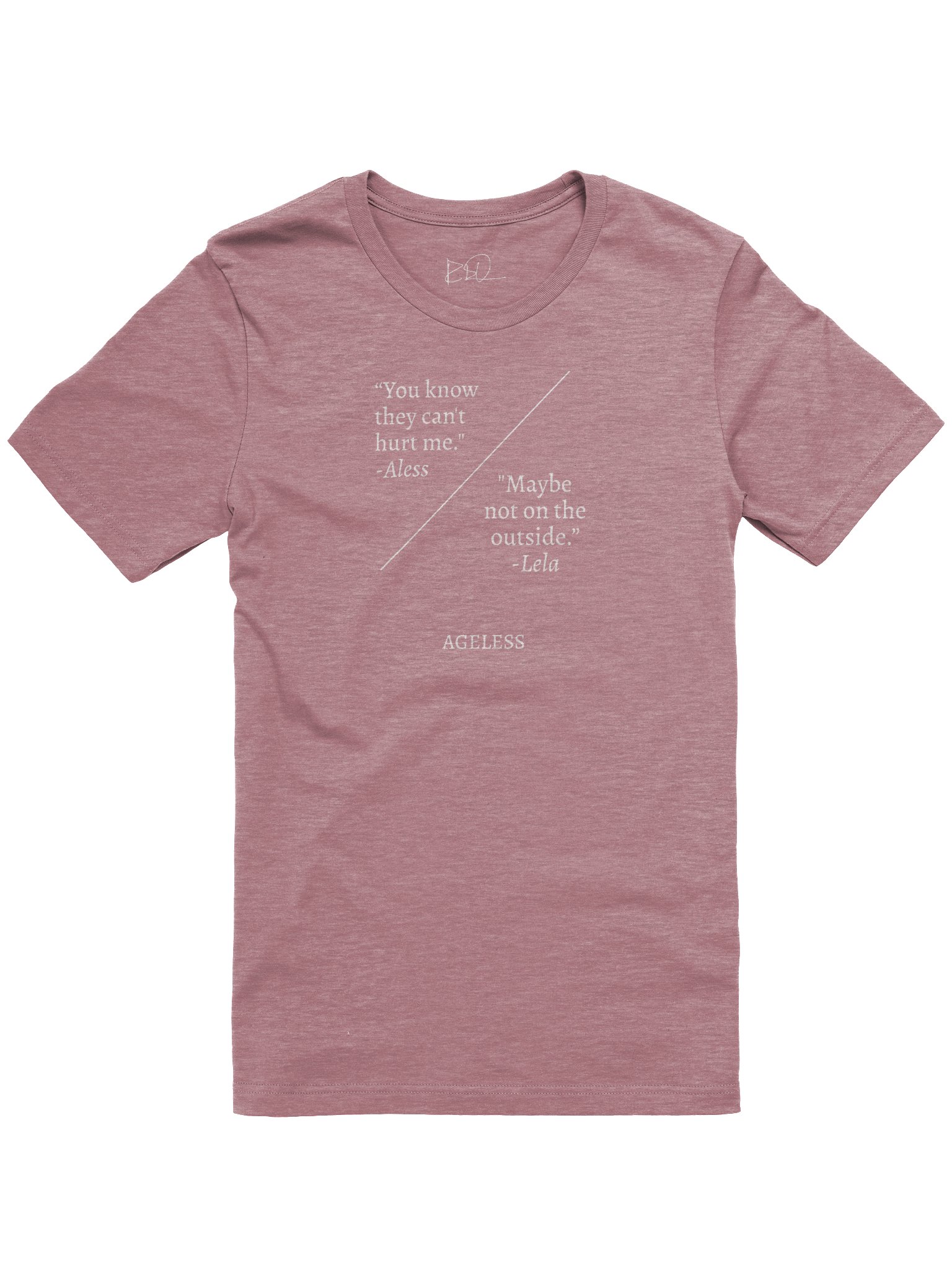 Ageless Quote - "Still..." Unisex T-Shirt product image (2)