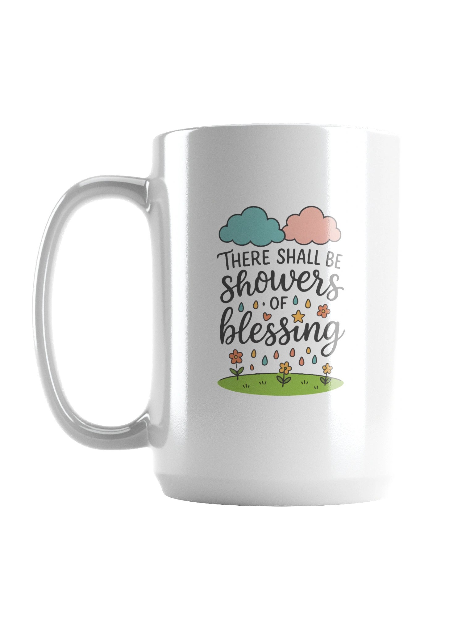 There Shall Be Showers of Blessing - Coffee Mug product image (1)