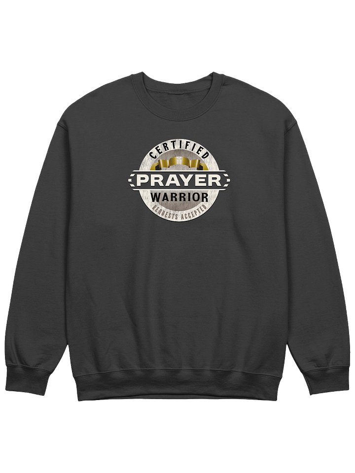 Certified Prayer Warrior Sweatshirt product image (1)