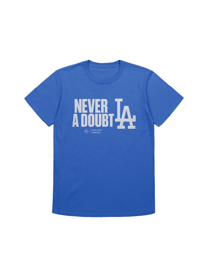 Los Angeles Dodgers Never A Doubt Shirt product image (8)