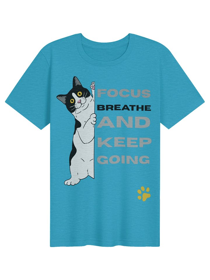 Focus and Keep Going Cat Tee product image (41)
