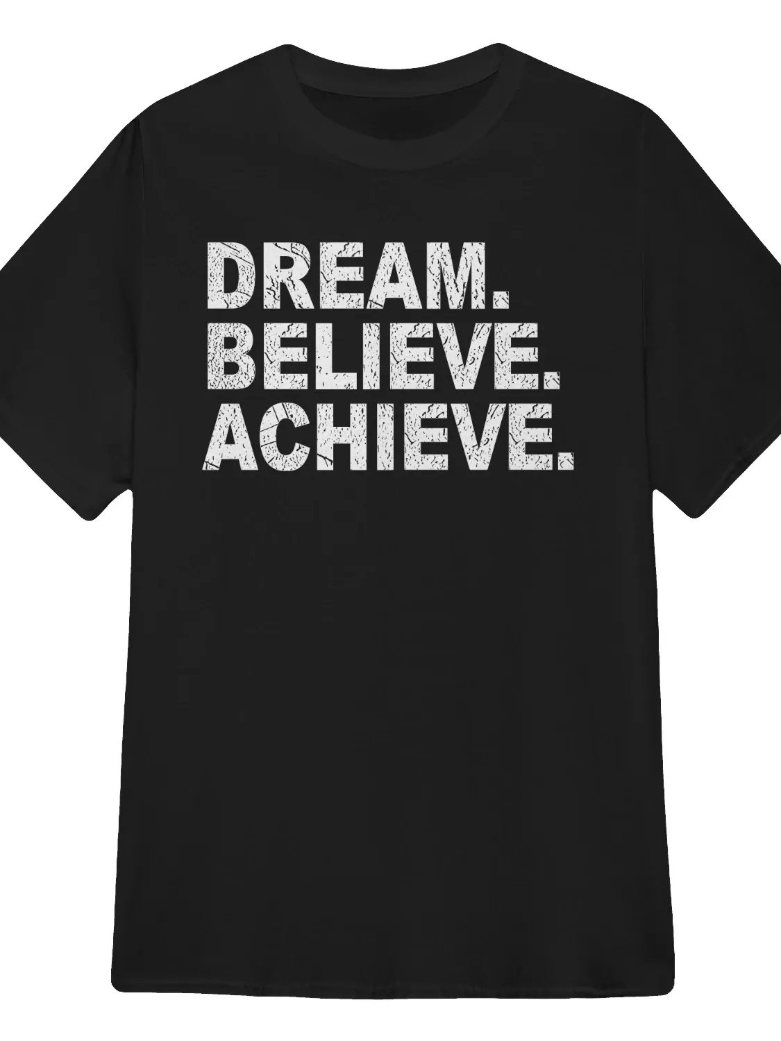 Dream. Believe. Achieve. T-Shirt product image (1)