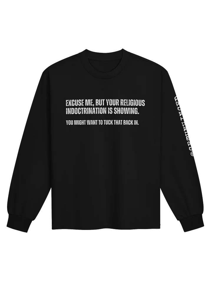 Religious Indoctrination Long Sleeve Shirt product image (3)