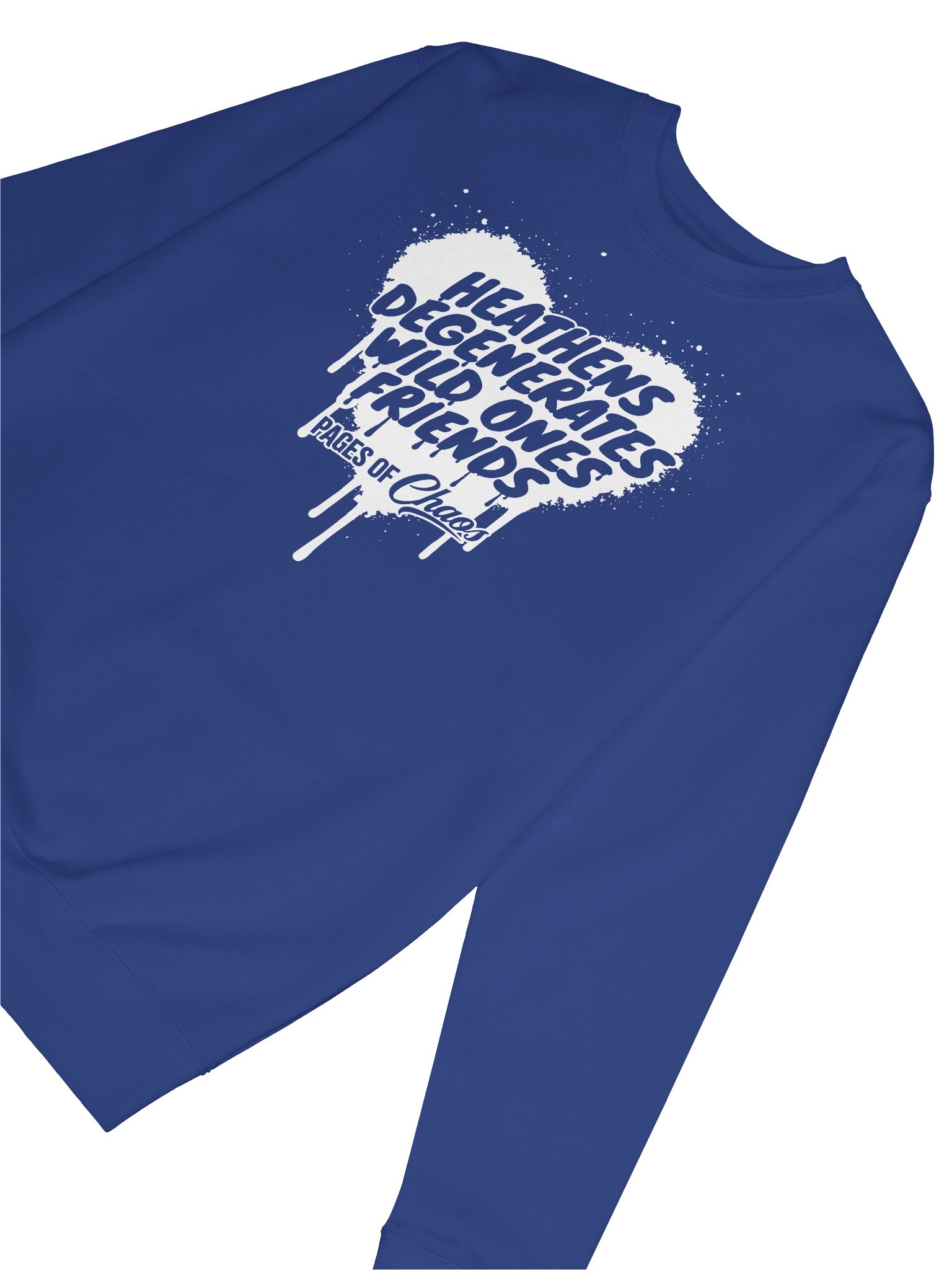 Heathens, Degenerates, Wild Ones, and Friends Sweatshirt - White product image (6)