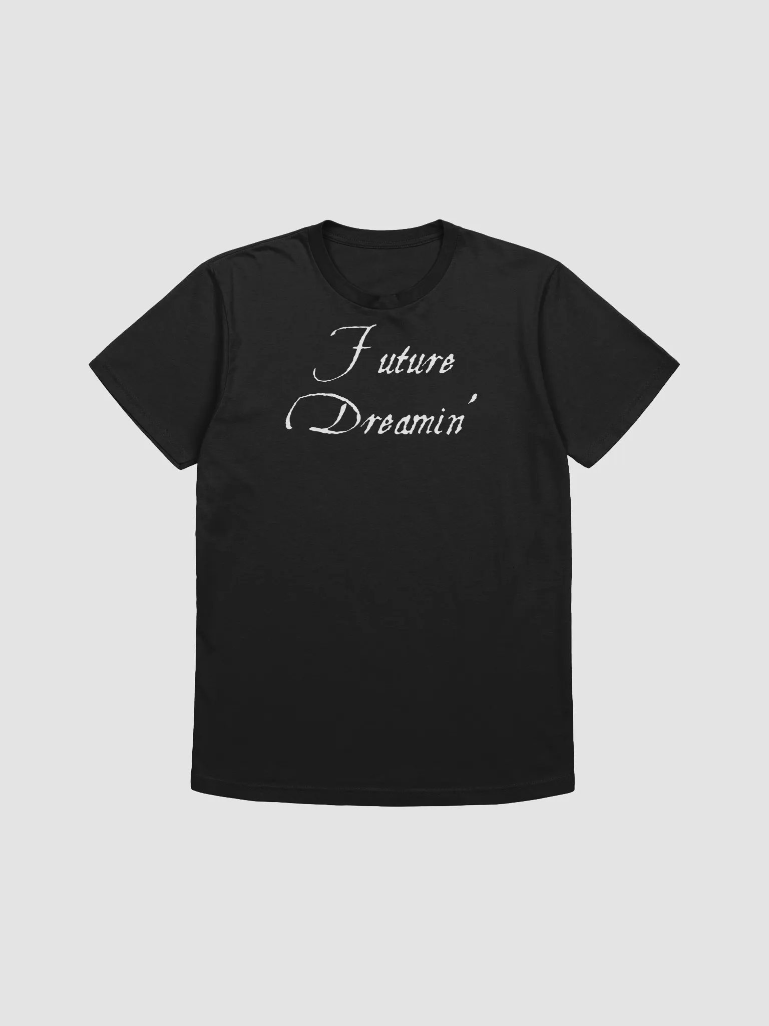 Future Dreamin' Unisex Soft T-Shirt with White Letters | Fancy Text Merch Soft Tee product image (5)
