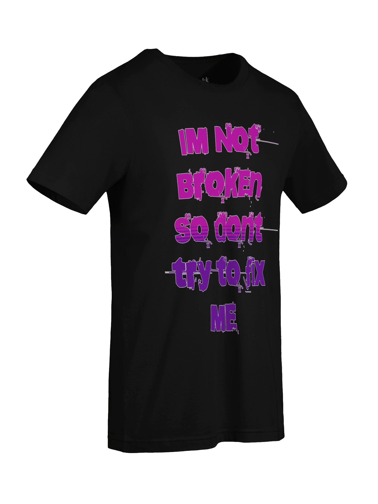 Im Not Broken Designs Tee product image (7)