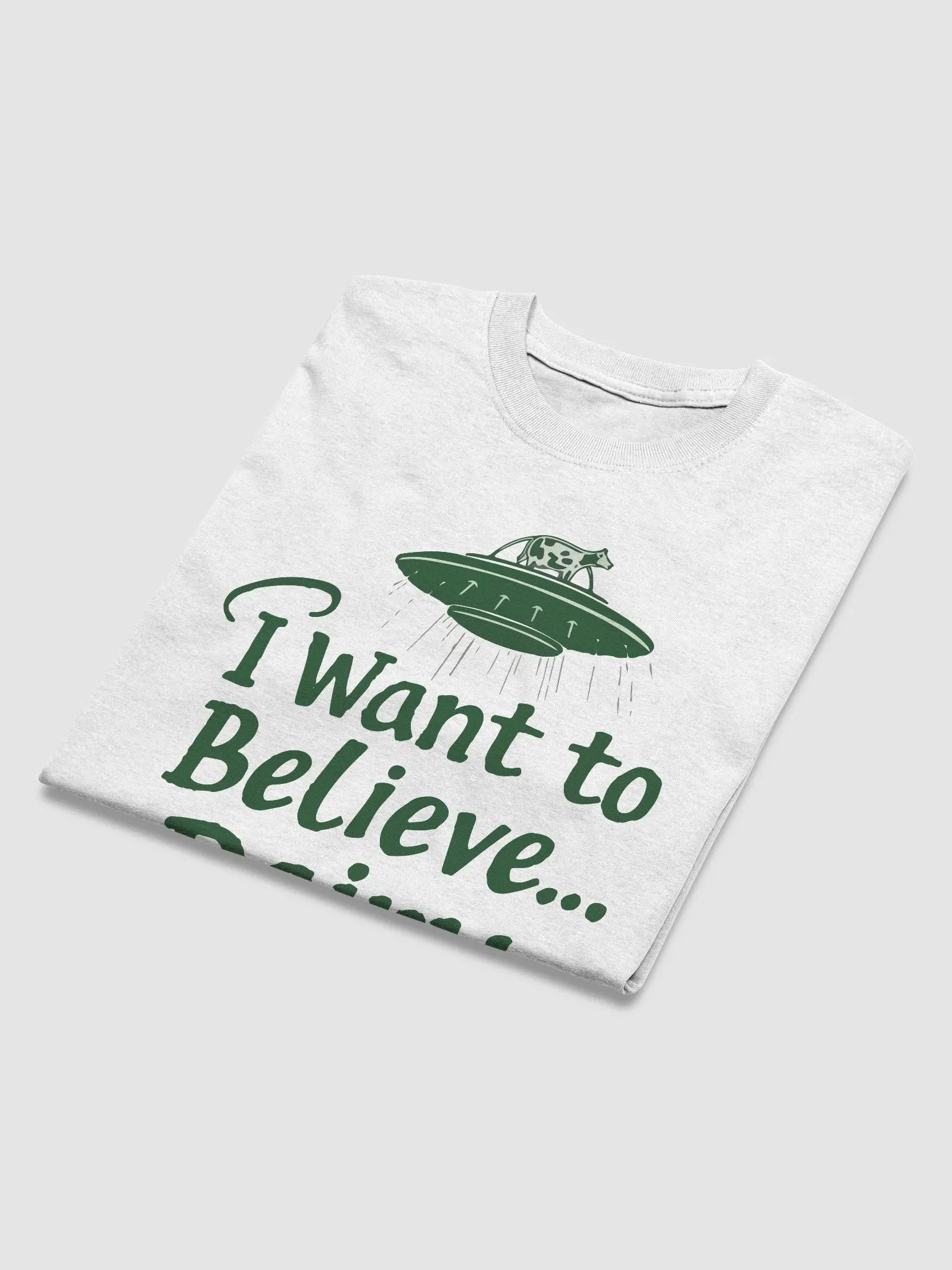 I Want to Believe... Dairy T-Shirt product image (3)