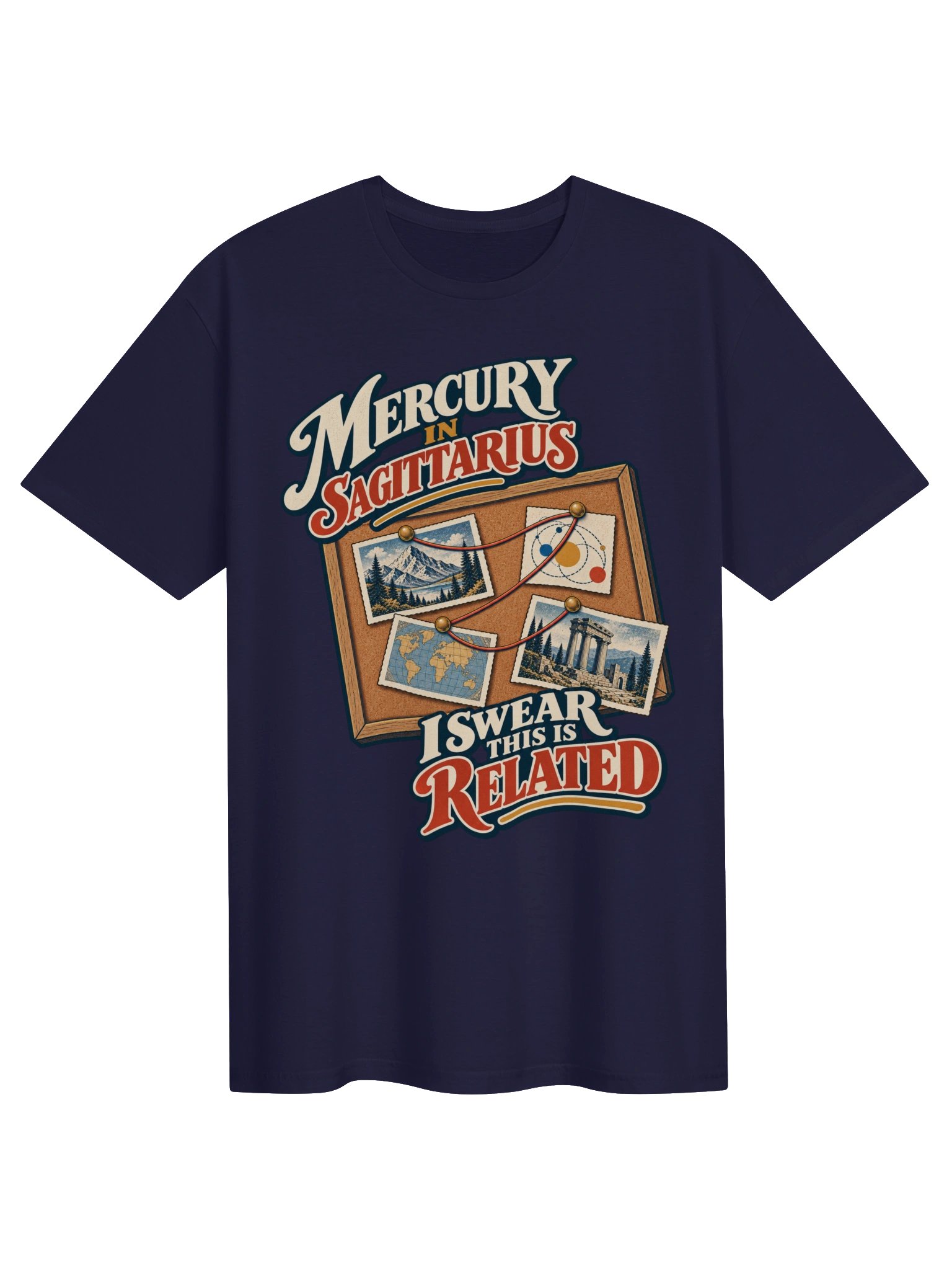 Mercury in Sagittarius I Swear This Is Related Tee product image (1)