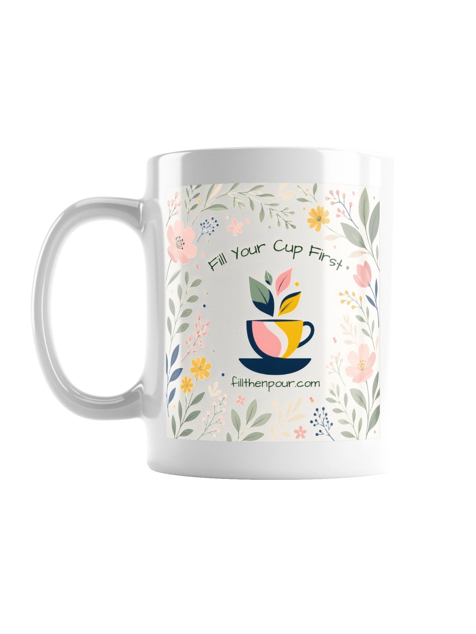 Fill Your Cup First Floral Mug product image (1)