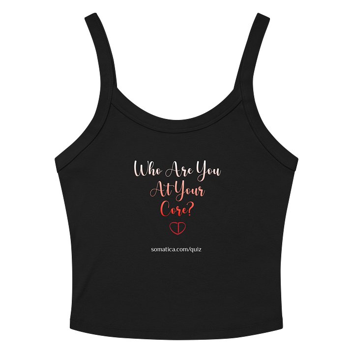 Who are you at your core on Women's Micro-Rib Tank Top product image (6)