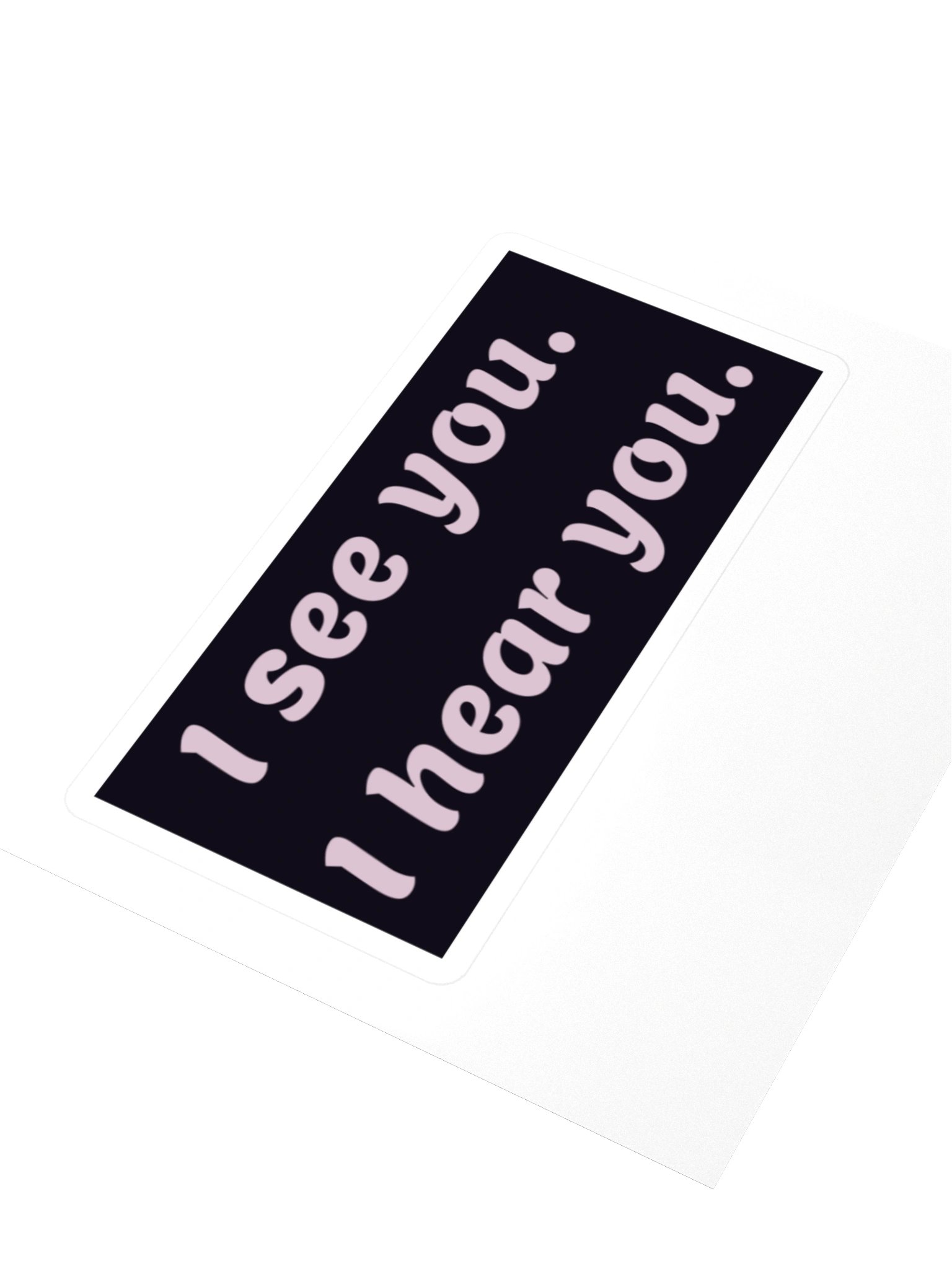 I See You, I Hear You — Block Sticker product image (3)