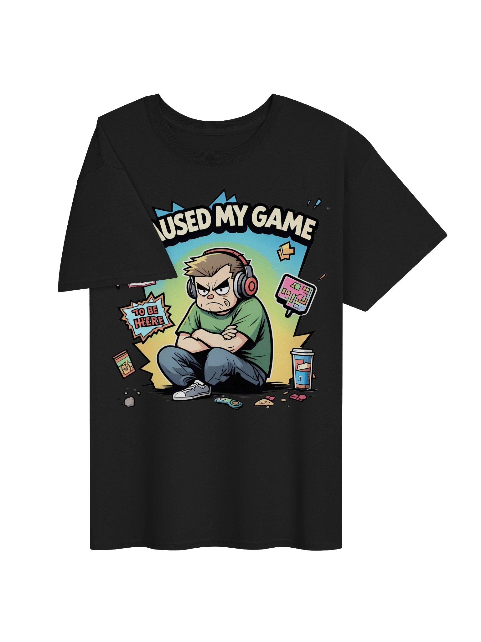I Paused My Game To Be Here Angry Gamer T-Shirt product image (3)