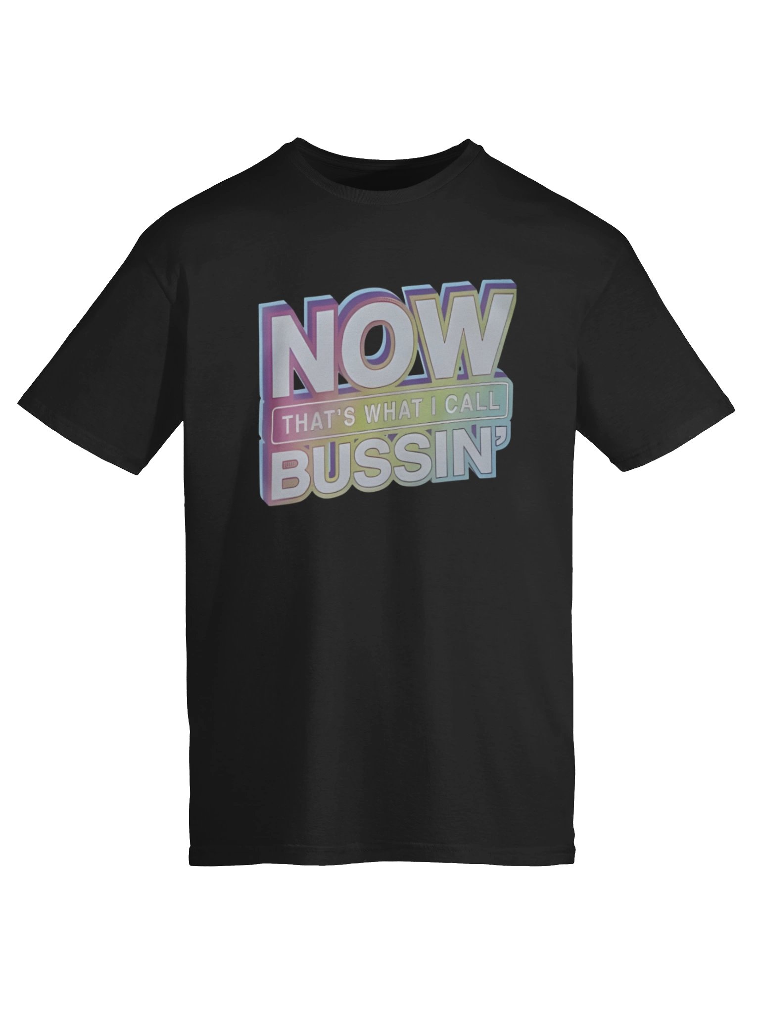 Now That’s What I Call Bussin’ Shirt product image (6)