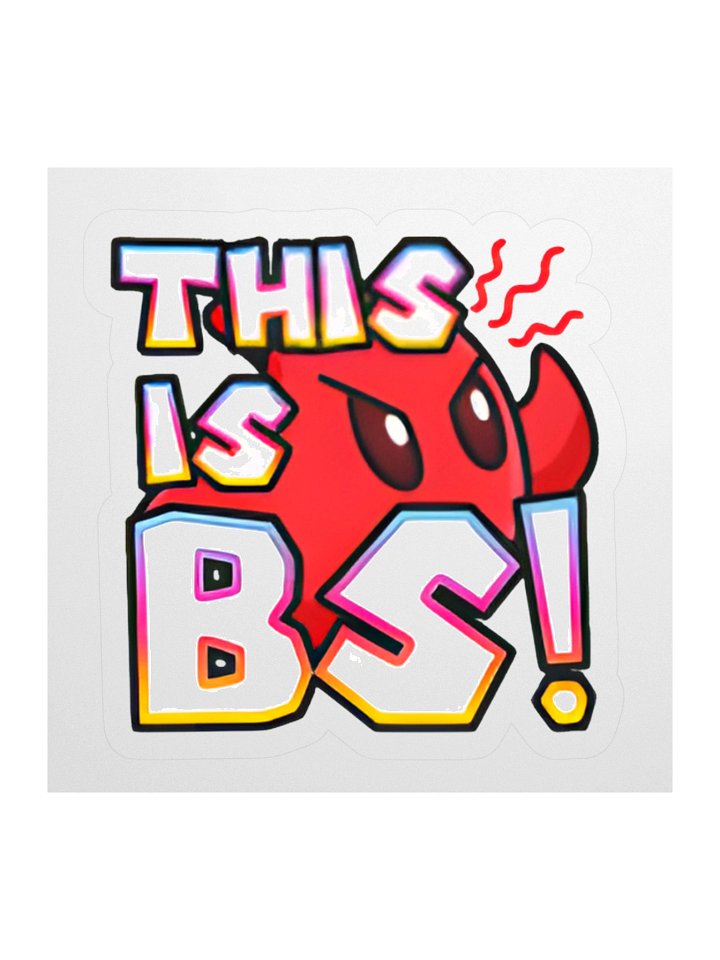 This is BS - AuroraStarr Sticker product image (1)