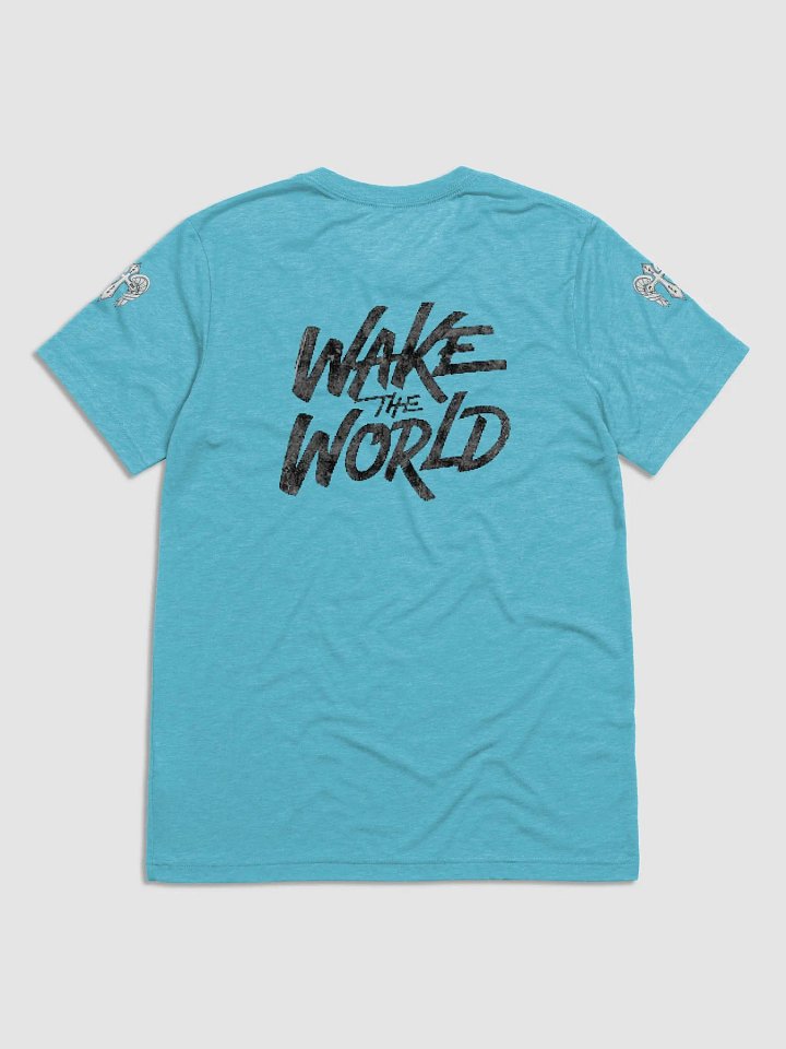 wake the world Tshirt product image (2)