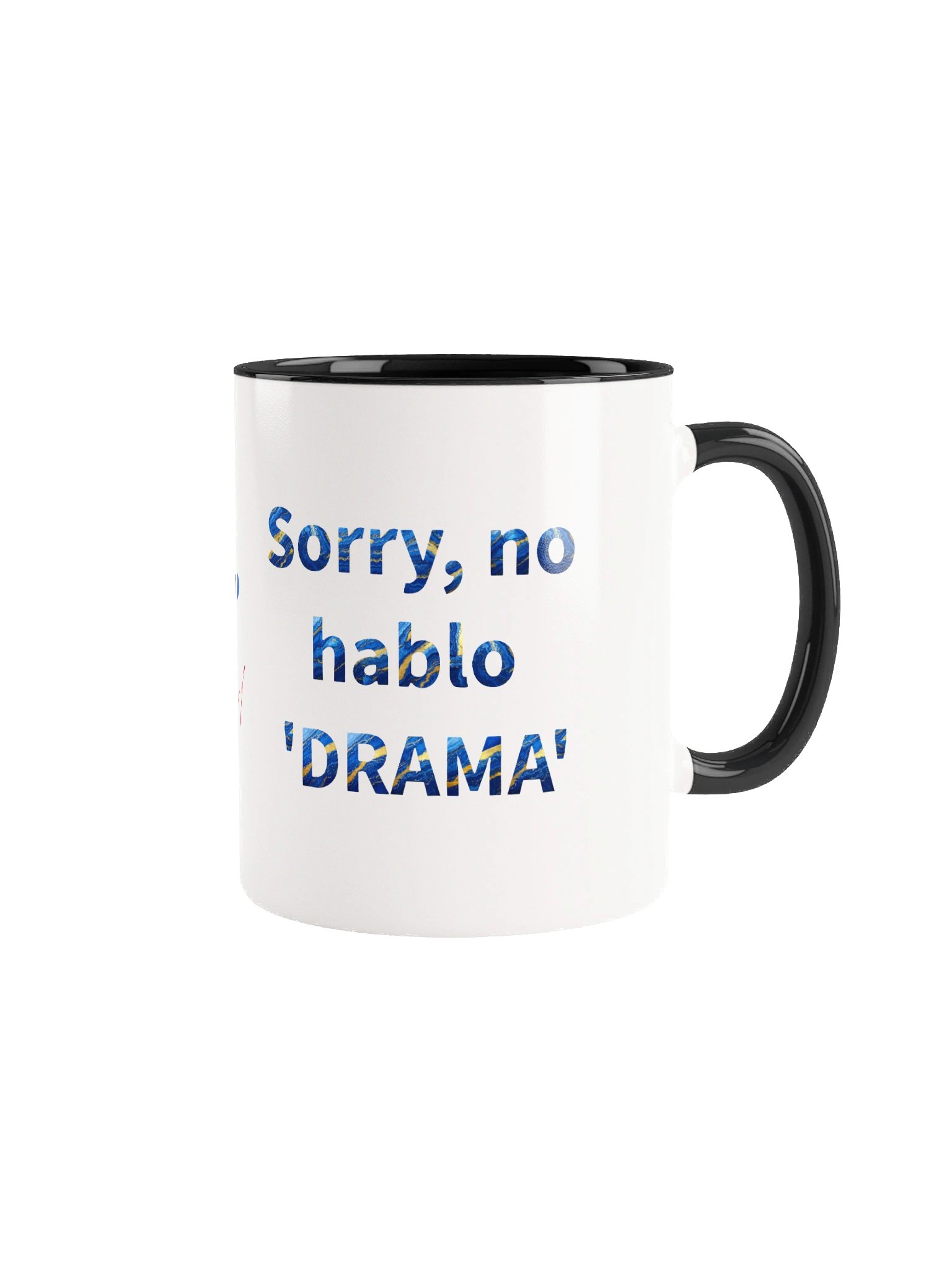 Sorry, no hablo 'DRAMA'" Two-Tone Mug - Tranquilo Quieto Brand product image (1)