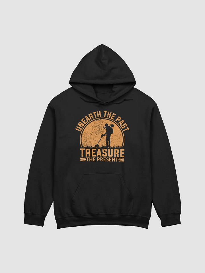 Unearth the Past Treasure the Present Unisex Hoodie product image (12)