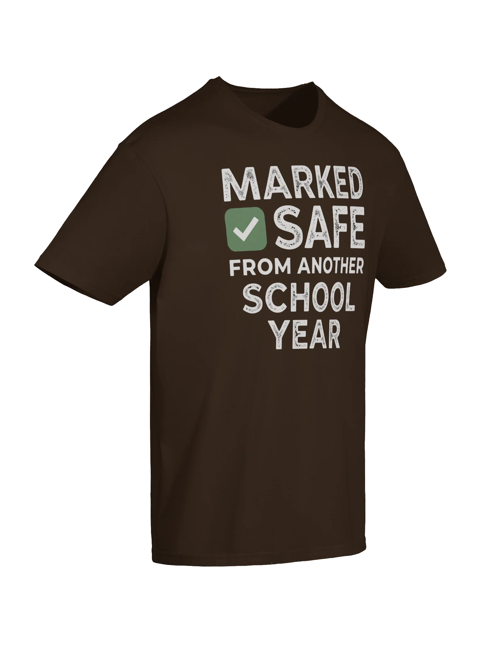 Marked Safe From Another School Year Tee | Teacher T-Shirt product image (16)