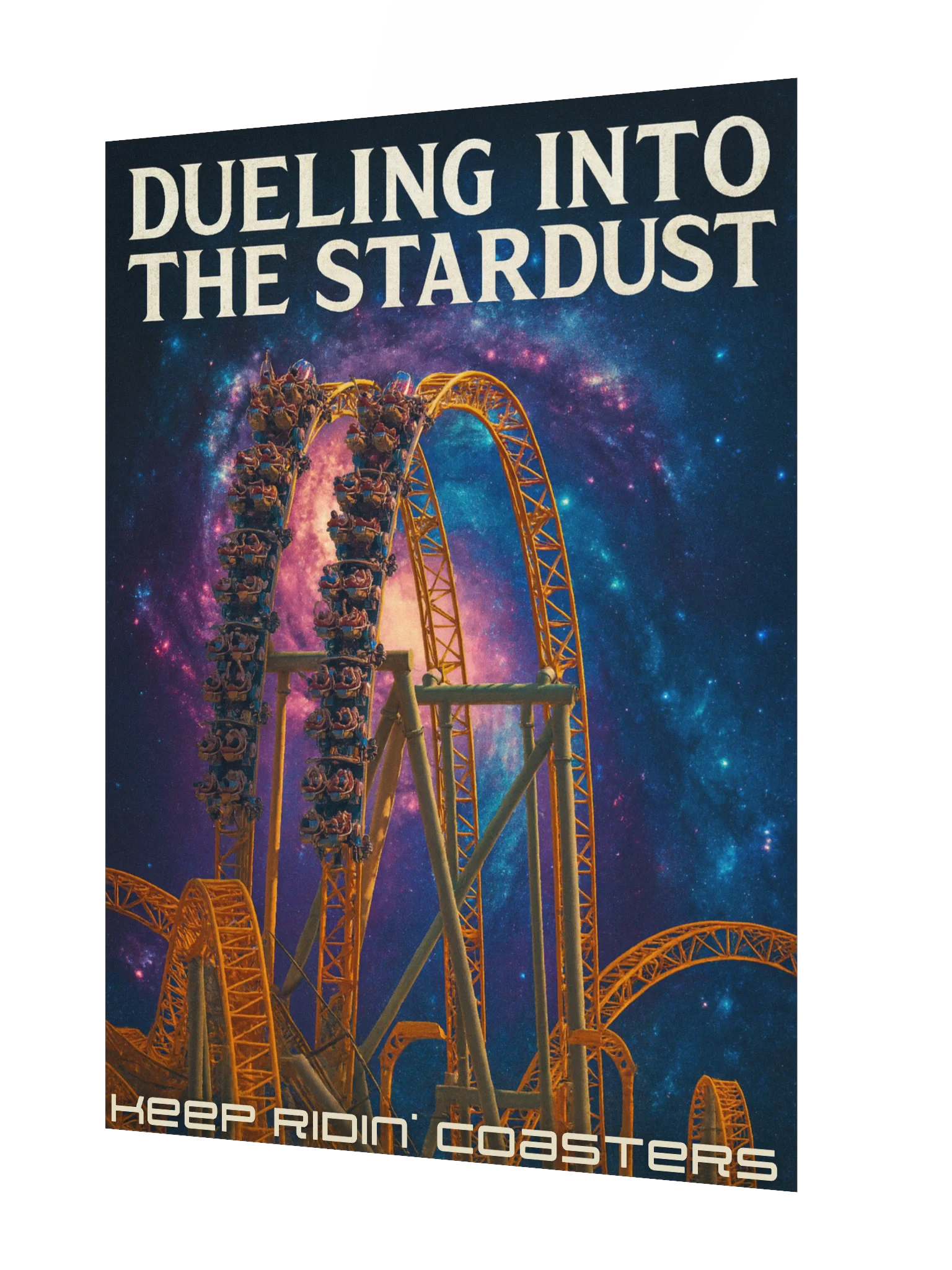 Stardust Keep Ridin' Coasters Poster | 18x24" product image (2)