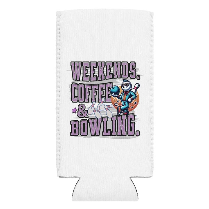 Weekends Coffee And Bowling Vibes Can Cooler product image (2)