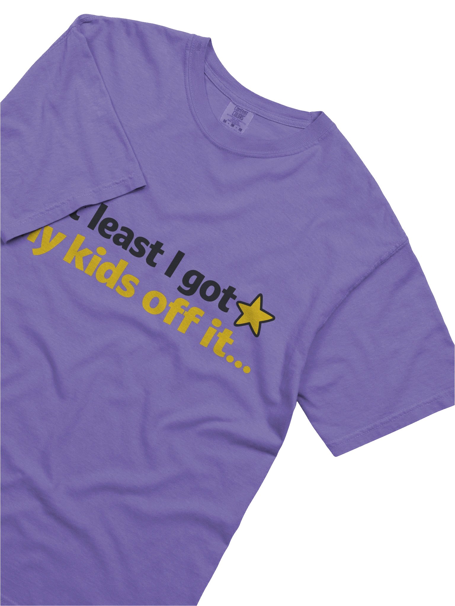At Least I Got My Kids Tee product image (3)