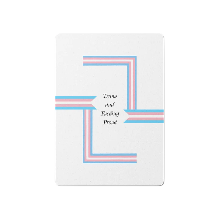 Trans and Fucking Proud product image (1)