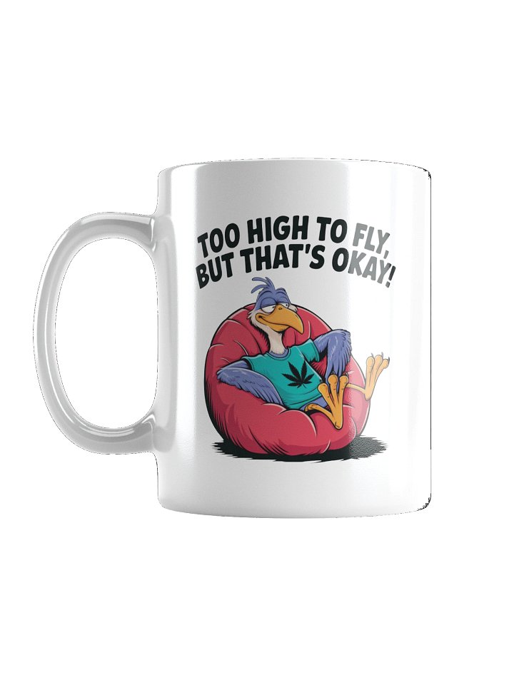Too High to Fly Coffee Mug product image (3)