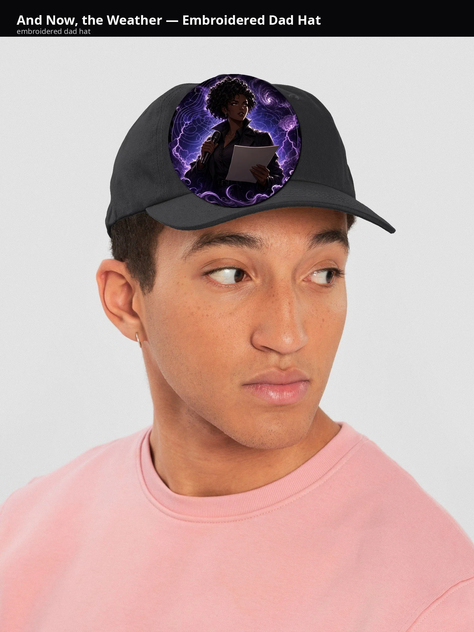And Now, the Weather — Embroidered Dad Hat - 7WjyJA