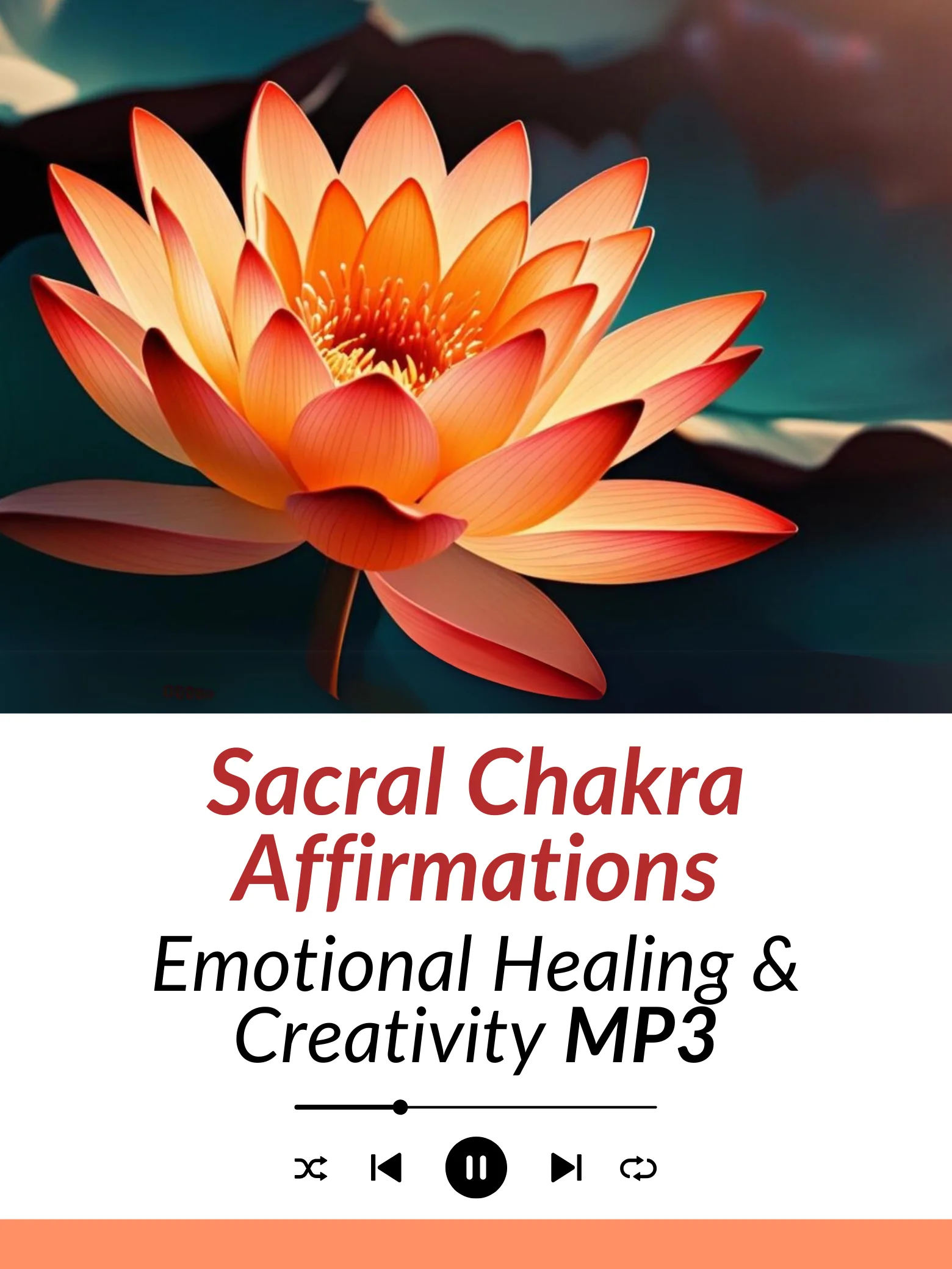 Sacral Chakra Affirmations for Emotional Healing & Creativity | 417 Hz Frequency | MP3 Download product image (1)