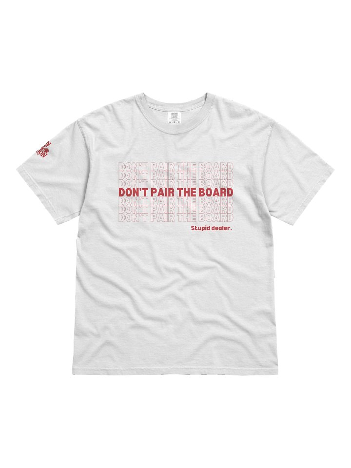 'Don't Pair the Board' Tee product image (1)