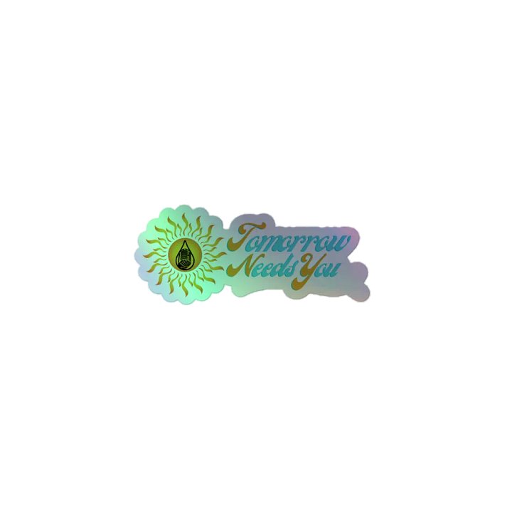 LME "Tomorrow Needs You" Holographic Sticker product image (1)