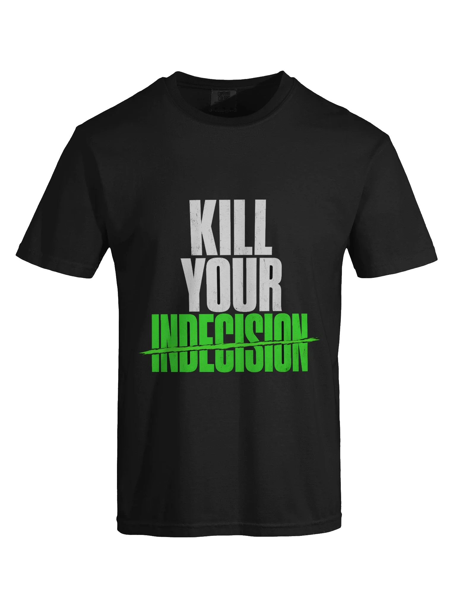 Kill Your Indecision Tee — view 5