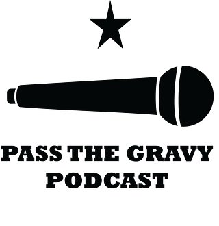 Pass The Gravy Podcast