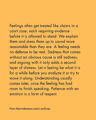 patience with an emotion is a form of respect.