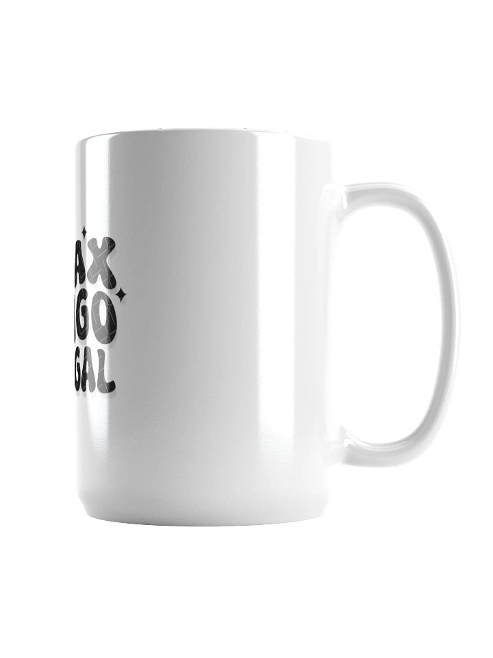 Relax Gringo I'm Legal Mug product image (2)