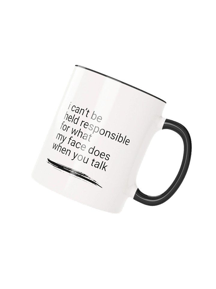 Sorry About My Face Funny Coffee Mug product image (16)