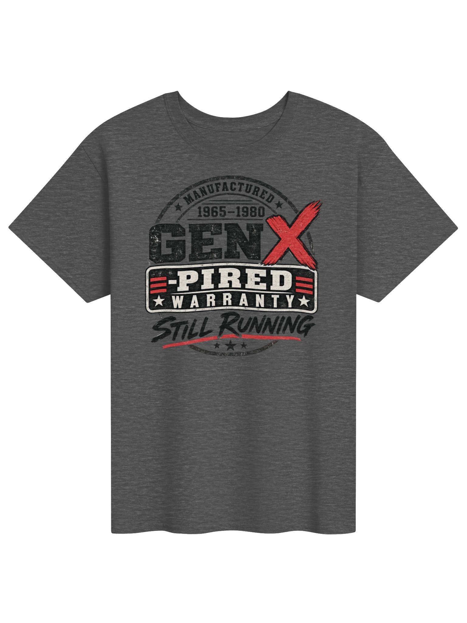 GEN X-PIRED WARRANTY — STILL RUNNING T-Shirt product image (6)