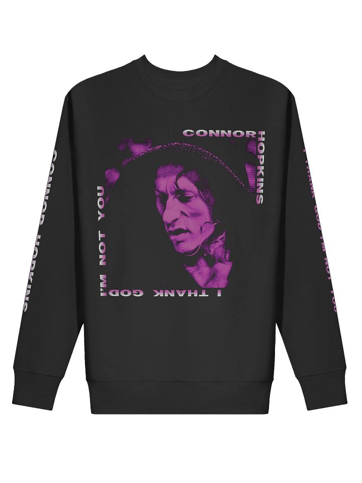 "Thank God I'm Not You" Crewneck product image (2)