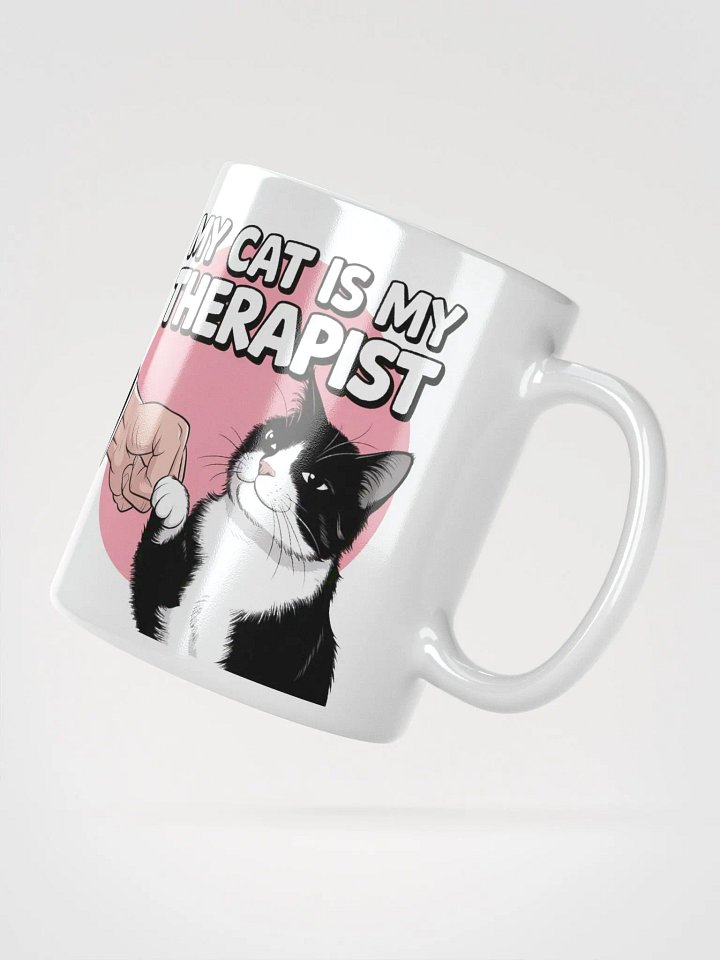 "My Cat Is My Therapist" High Quality Glossy White Mug product image (2)