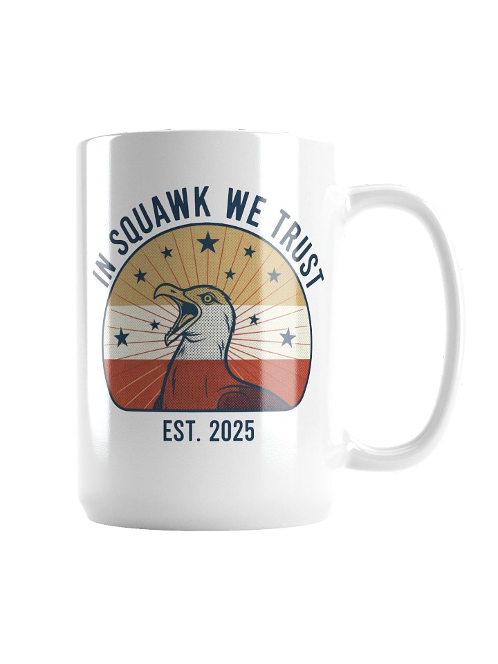 In Squawk We Trust Est 2025 Mug product image (2)