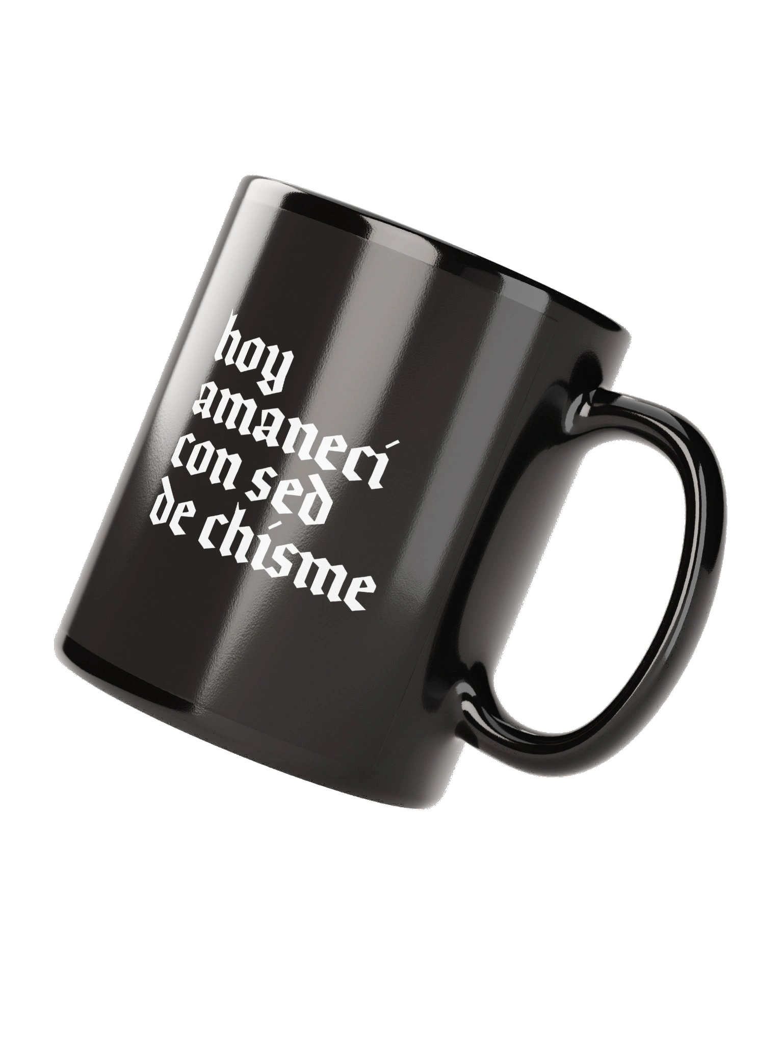 Hoy Amanecí con Sed de Chisme Black Mug product image (8)