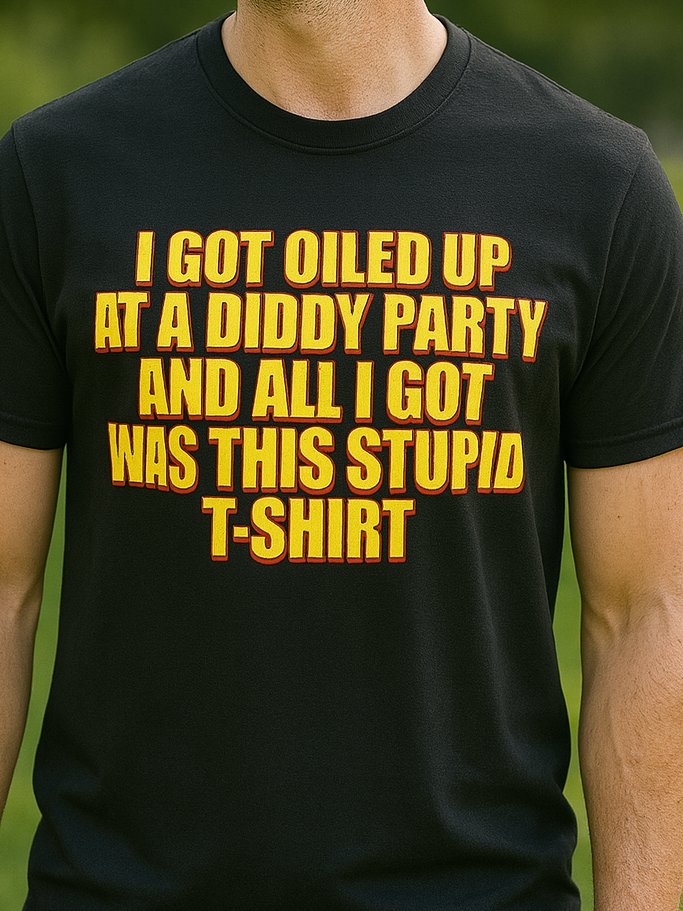 Oiled Up At A Diddy Party Shirt product image (3)