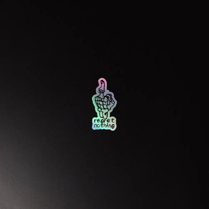 Regret Nothing Sticker product image (4)