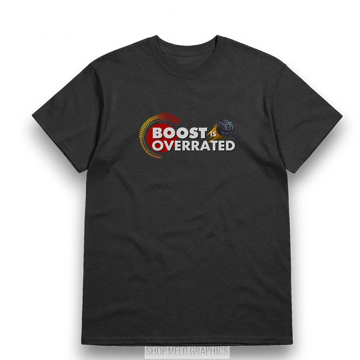 Carball Boost is Overrated - Basic T-Shirt | #MadeByMELO product image (2)