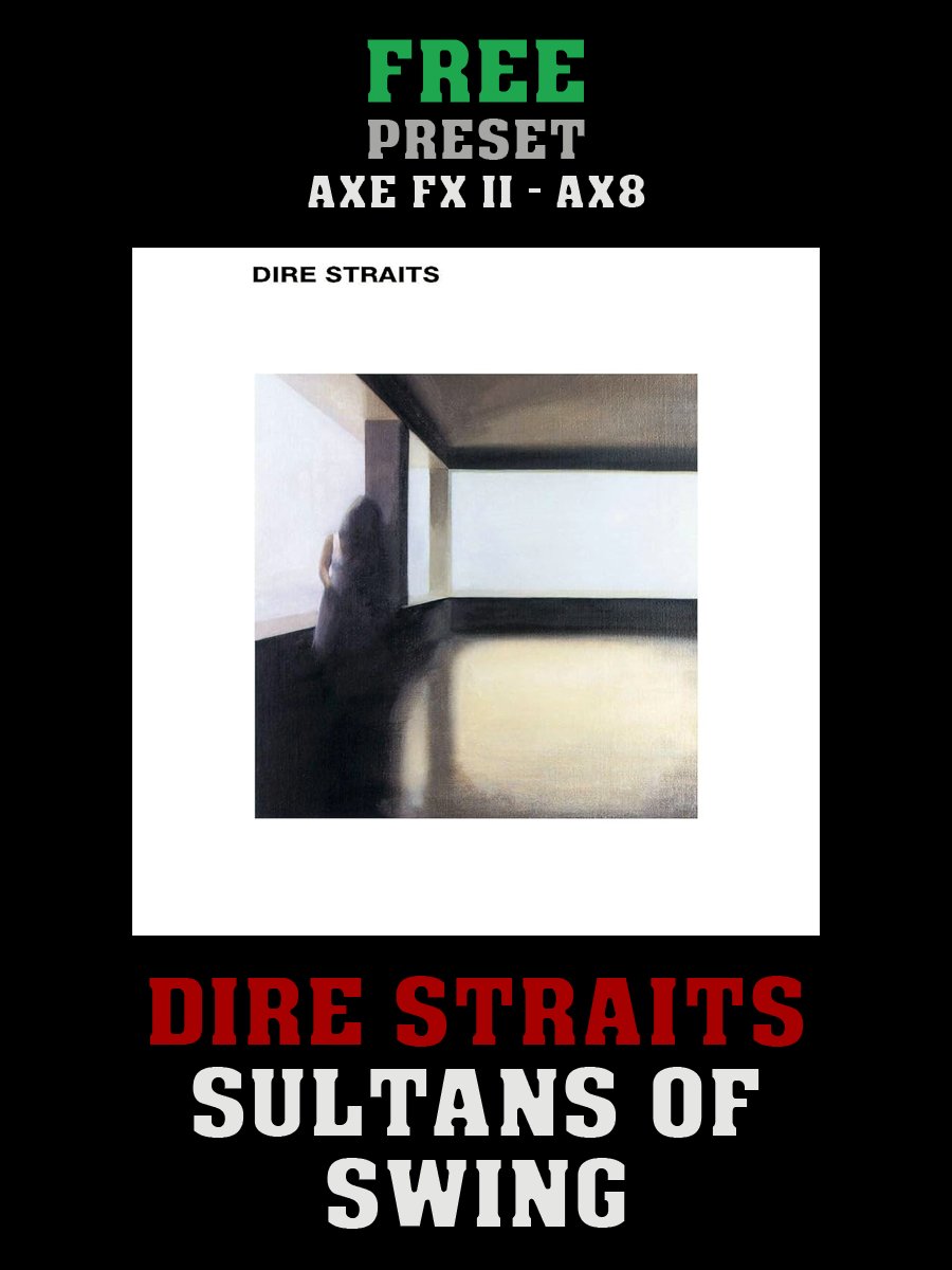 Dire Straits - Sultans Of Swing | Free Preset | Axe FX II - AX8 product image (1)