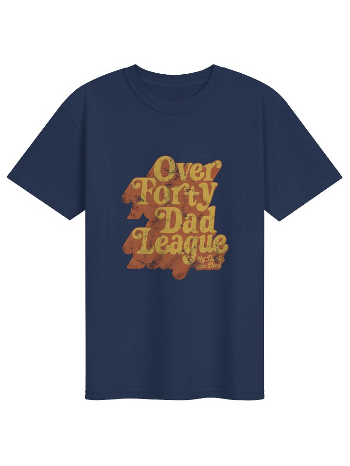 Over Forty Dad League Tee product image (1)