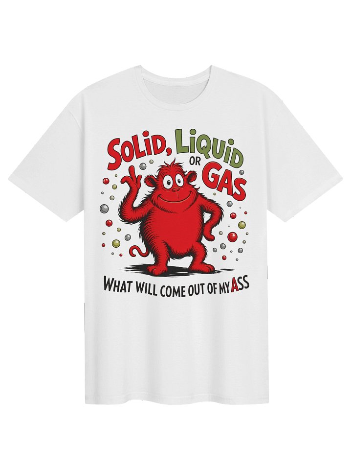 Solid, Liquid or Gas shirt product image (1)