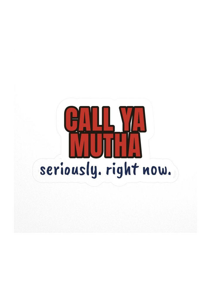 Call Ya Mutha — Sticker product image (1)