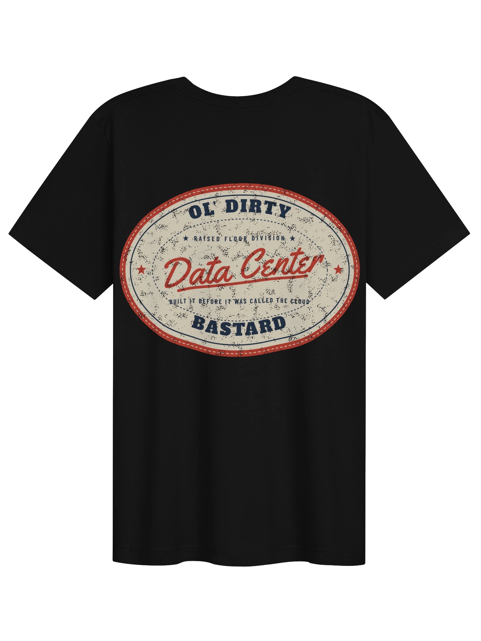 Ol' Dirty Data Center Bastard - Men's/Unisex Tee product image (10)
